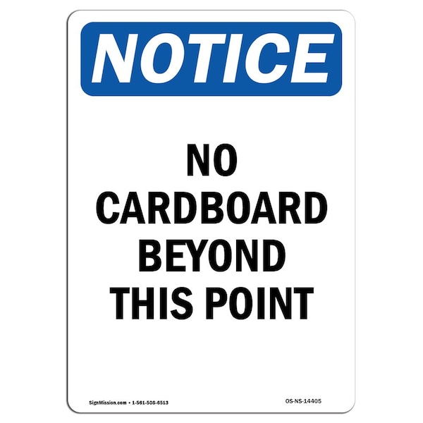 Signmission OSHA Notice Sign, 10" Height, Rigid Plastic, No Cardboard Beyond This Point Sign, Portrait OS-NS-P-710-V-14405 - main